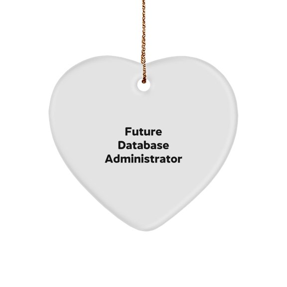 Funny Future Database Administrator Gifts from Friends, Heart Ornament for Christmas, 'May Your Code Run Forever' Quote