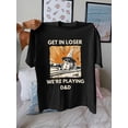thumbnail image 1 of Funny "GET IN LOSER WE'RE PLAYING D&D" Graphic Tee | Men'S Dungeons & Dragons T-Shirt, Machine Washable, Casual All-season Long Sleeve Crew Neck Shirt for Tabletop Gaming Sessions, Perfect Gift, 1 of 7