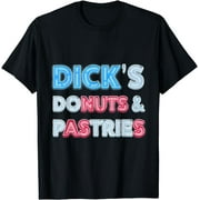 Funny Gag Gift: Dick's Donuts & Pastries Joke Shirt