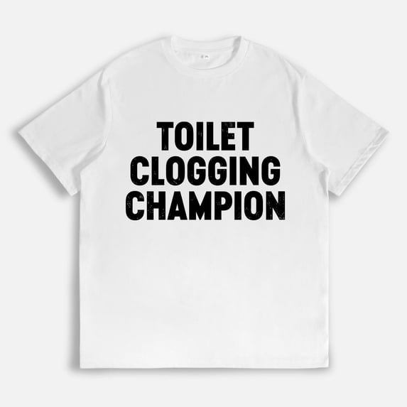 Funny Gag Gift Shirt – Toilet Champion Tee – Humor Graphic T-Shirt