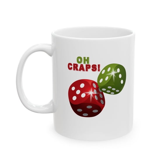 Funny Gambling 11 oz Coffee Mug - Oh Craps White Ceramic Gift