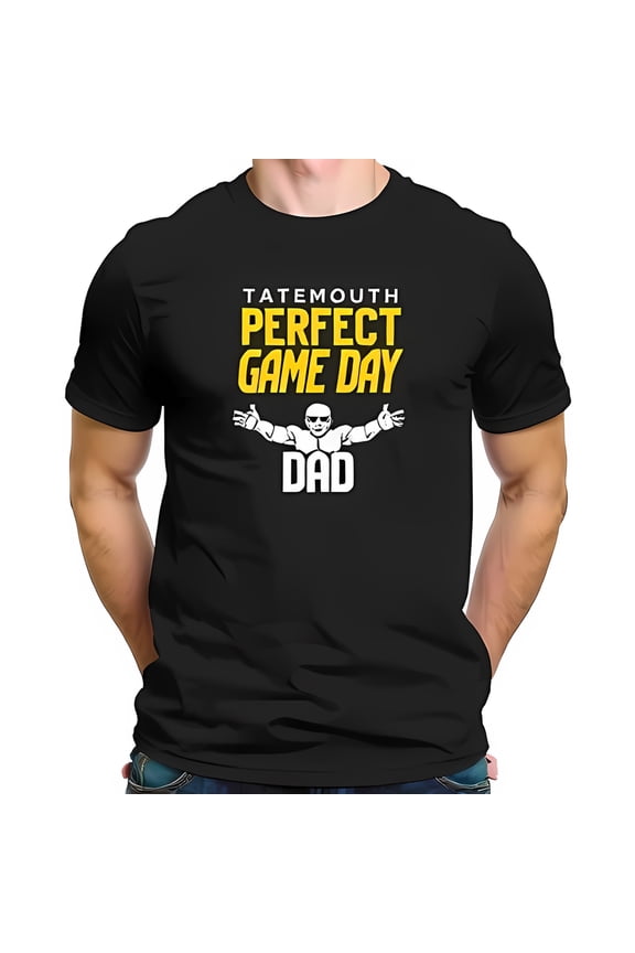 Funny Game Day Dad T-Shirt - "TATEMOUTH PERFECT GAME DAY DAD" with Cartoon Muscle Man Design