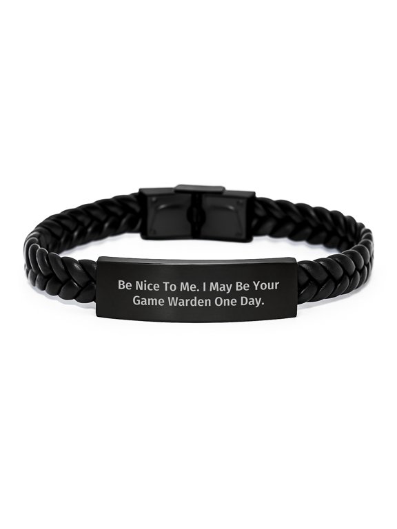 Funny Game Warden Gifts from Men - Be Nice To Me. I May Be Your Game Warden One Day. Interlaced Leather Birthday Unique Gifts for Friends, Family, or Coworkers