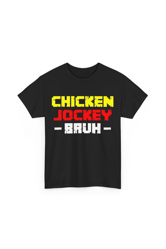 Funny Gamer Chicken Jockey Meme Chicken Jockey Bruh T-Shirt