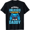 thumbnail image 1 of Funny Gamer Daddy Unlocked Video Gaming Father's Day T-Shirt, 1 of 4