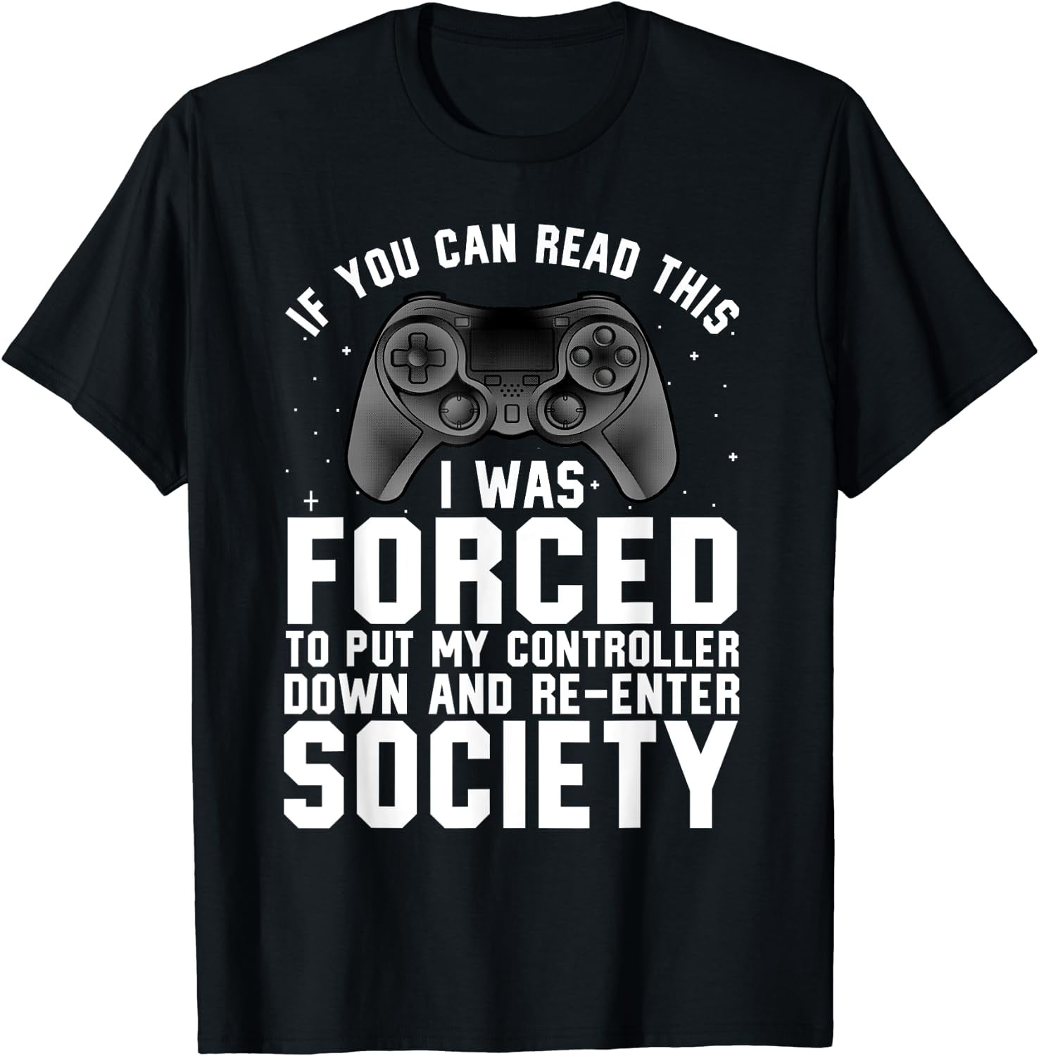 Funny Gamer For Men Women Video Gamer Gaming Game Controller T-Shirt ...