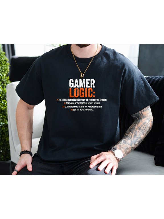 Funny Gamer Logic Saying Video Game Player Humor Unisex T-Shirt, up to size 3XL.