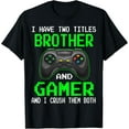 thumbnail image 1 of Funny Gaming Brothers Shirt Gamer Gifts for Teen Boys T-Shirt men and women can wear, black, white, gifts, 1 of 4