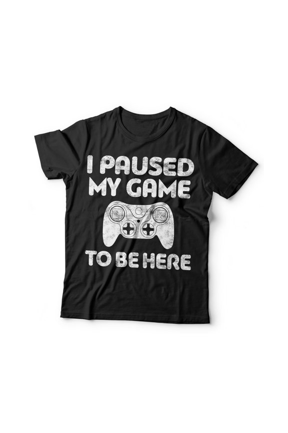 Funny Gaming Controller T-Shirt - I Paused My Game To Be Here Gift for Nerds and Gamers