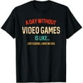 thumbnail image 1 of Funny Gaming Shirt For Teen Boys Men Day Without Video Games T-Shirt, 1 of 4
