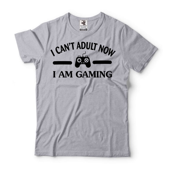 Funny Gaming Tee I Can't Adult Now I Am Gaming Shirt Gamer Gifts Gamer Birthday Tee Gaming Tee (3X-Large Grey)