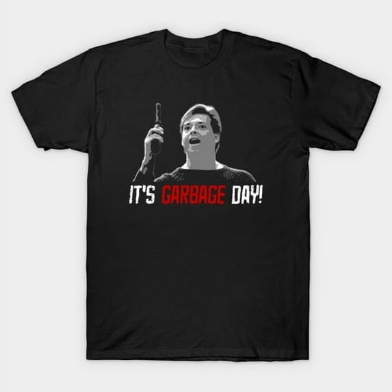 Funny Garbage Day! Retro Horror Movie Quote Graphic, H10136 Unisex T-Shirt, Up to 5XL Available
