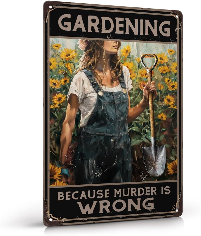 Funny Garden Metal Sign "Gardening Because Murder Is Wrong" - 12x8 Inch Vintage Tin Sign, Outdoor Decor