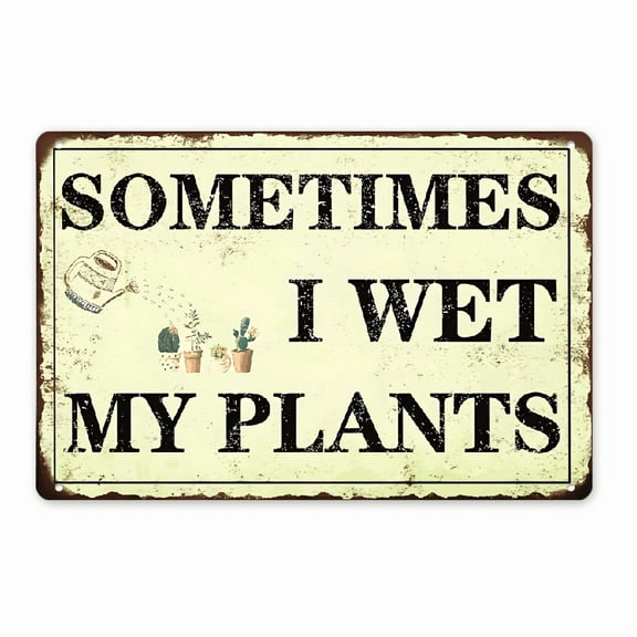 Funny Garden Decor Sometimes I Wet My Plants Sign Garden Metal Signs Outside Gardening Sign Gifts For Women Plant Lover Retro Bathroom Wall Decor Country Rustic Garage Home Farmhouse Wall Fence