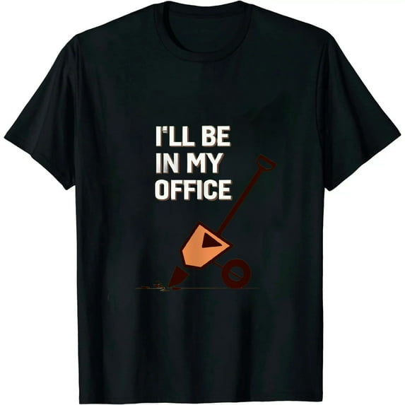 Funny Garden Gardener Shirts Women Men I'll Be In My Office