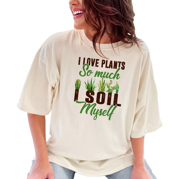 Funny Gardening T-Shirt, I Love Plants So Much I Soil Myself, Plant Lover Gift, Perfect for Gardeners, Cute Succulent Design Tee, Ivory Comfort Colors T-Shirt, 3XL