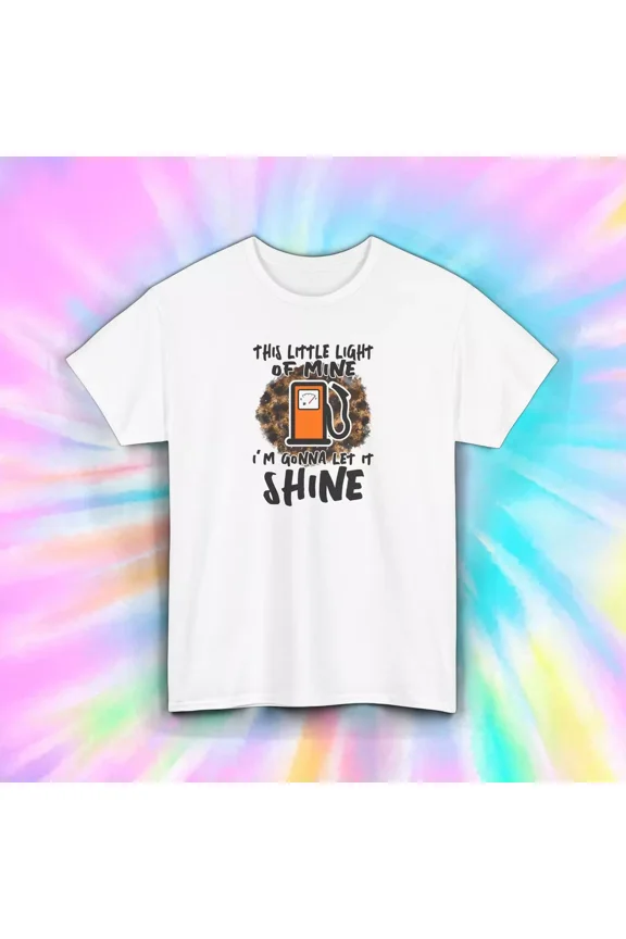 Funny Gas Pump This Little Light Of Mine Let It Shine Shirt