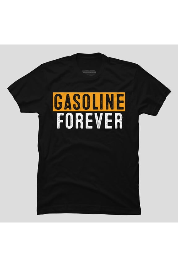 Funny Gasoline Forever Vintage Fuel Gas Car Mechanic Garage Unisex T-Shirt, Up to Size 5XL