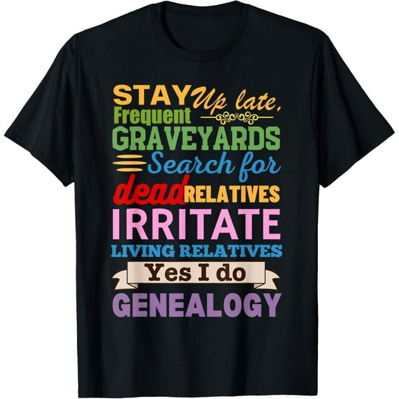 Funny Genealogy Art For Men Women Genealogist Ancestry T-Shirt