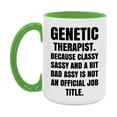 thumbnail image 1 of Funny Genetic Therapist Mug - Classy, Sassy, And A Bit Bad Assy (11Oz Or 15Oz, 1 of 1