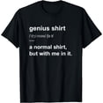 thumbnail image 1 of Funny Genius Tshirt Intelligent Brainy Humor Smart Joke Gift T-Shirt, 1 of 6