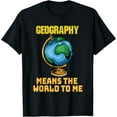 thumbnail image 1 of Funny Geography Saying - Science Geographer - Geography T-Shirt, 1 of 4