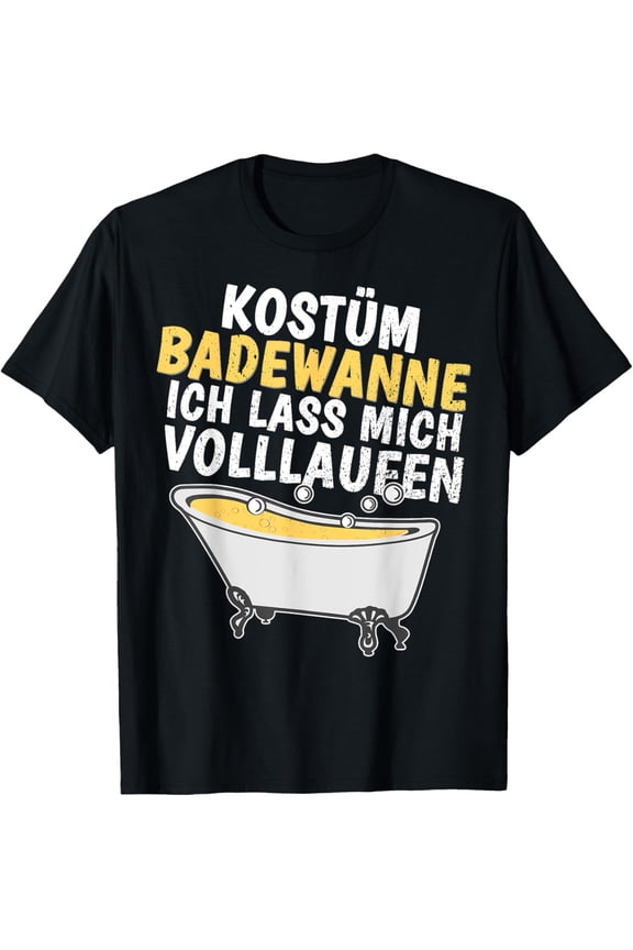 Funny German Bathtub Costume Graphic Tee Retro Humor Sarcastic Saying Men Women T-Shirt Black