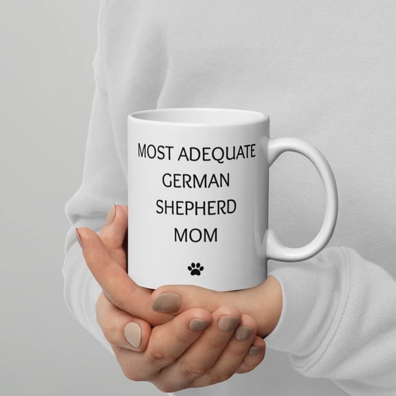 Funny German Shepherd Mom Birthday Coffee Mug, Pet Lover Tea Cup, Gifts From The Dog, Christmas Present For Dog Mom, Dog Owner Gifts, Best Dog Mom Ever
