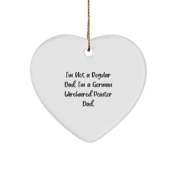 Funny German Wirehaired Pointer Dog Dad Heart Ornament, Gifts for Him, from Men, Unique Christmas Unique Gifts for Family