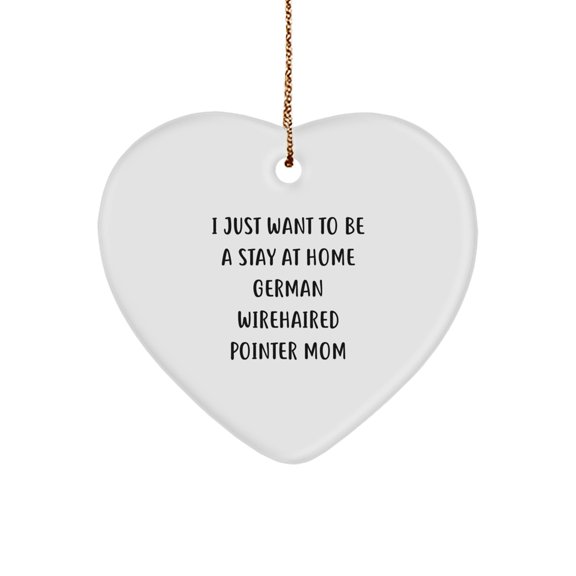 Funny German Wirehaired Pointer Dog Gifts from Friends for German Wirehaired Pointer Mom - Heart Ornament for Christmas Celebration