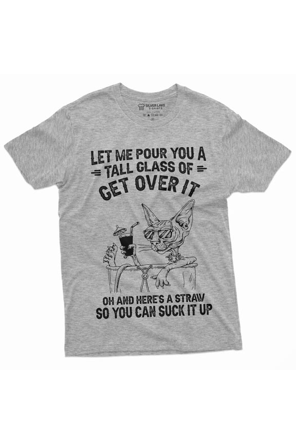 Funny Get Over It Cat T-Shirt Sarcastic Unisex Mens Womens Tee Birthday Gift Wife Gifts (Small Grey)