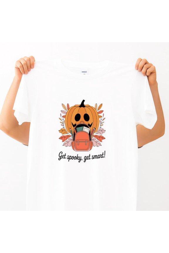 Funny Get Smart Quote For Autumn Fall Vibes Season Thanksgiving Unisex T-Shirt