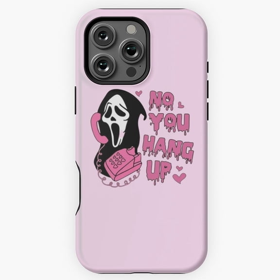 Funny Ghostface No You Hang Up Scream Horror Movie Meme Art A936 Protective Case for iPhone 17 16 15 14 13 12 11 Pro Max