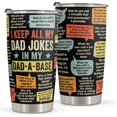 thumbnail image 1 of Funny Gift For Dad - Stainless Steel Tumbler 20oz - Dad Joke Gifts - Father Gift From Daughter, Son, Wife for Birthday, Fathers Day - Christmas Gifts For Men, Uncle, Brother, 1 of 6
