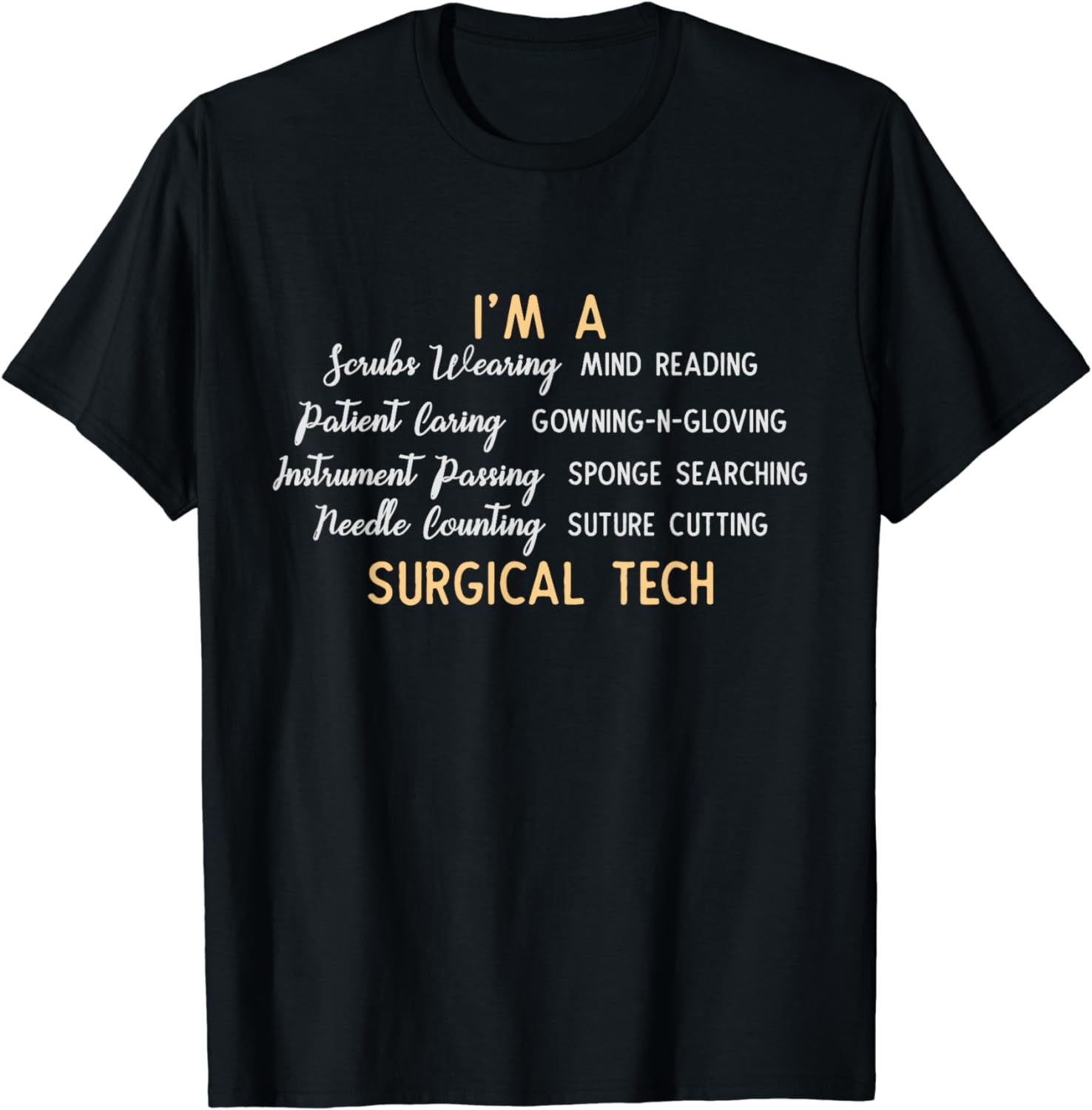 Funny Gift For Surgical Techs Shirt Scrubs Wearing