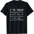 thumbnail image 1 of Funny Gift for Deaf People Hearing Joke T-ShirtMen and women, White Black T-shirt, size: Extra large S-732XL, 1 of 4