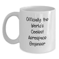 thumbnail image 1 of Funny Gifts for Aerospace Engineer, Unique Valentine's Unique Gifts from Friends, Officially The World's Coolest Aerospace Engineer Quote on White Coffee Mug, 1 of 4