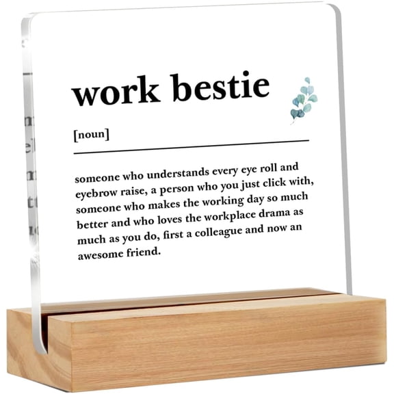 Funny Gifts for Coworkers Friends Females, Work Bestie Gifts for Women, Friendship Gifts for Birthday Christmas Leaving, Work Bestie Clear Acrylic Sign for Home, 4x4 Inch