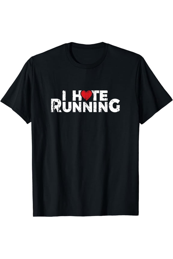 Funny Gifts For Jogging Runners - I Hate Running Love Heart Funny Creative Graphic T-Shirt