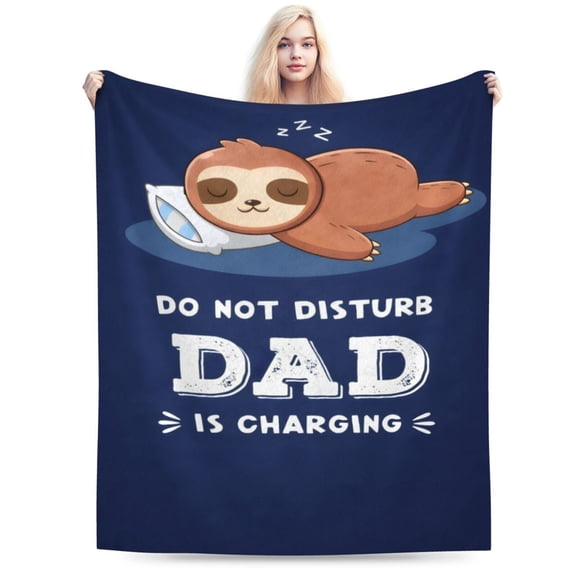 Funny Gifts for Dad, Dad is Charging Sloth Blanket, Dads Birthday Gift from Daughter Son, Dads Gifts for Christmas Fathers Day C 80x60