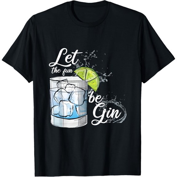 Funny Gin Love Alcohol Party T-Shirt