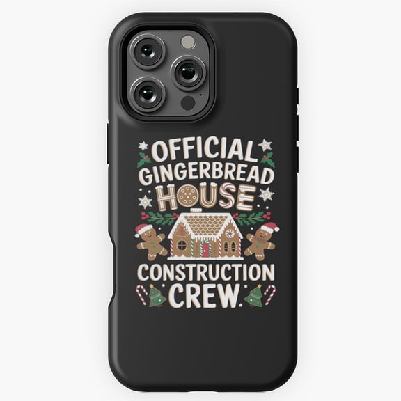 Funny Gingerbread Builder Crew Phone Case for iPhone 11 12 13 14 15 16 17 Pro Max