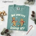 thumbnail image 1 of Funny Gingerbread Christmas T-Shirt | Did You Try Icing It Graphic Tee, 1 of 7