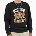 thumbnail image 1 of Funny Gingerbread Cookie Holiday Christmas Graphic Unisex Sweatshirt Retro Humor G17148, Up to Size 5XL, 1 of 2