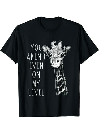 Get On My Level Giraffe Women's T-Shirt