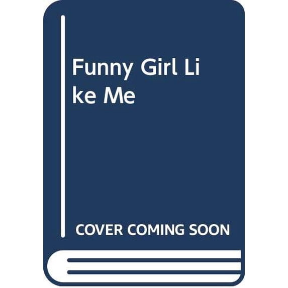 Pre-Owned Funny Girl Like Me (Paperback) 0590313584 9780590313582