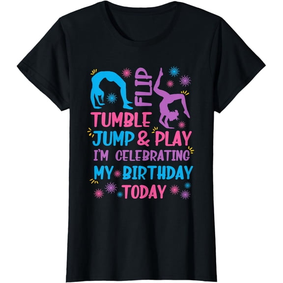 Funny Girls Gymnastics Birthday Themed Party Gift Women Kids T-Shirt