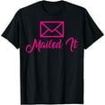 thumbnail image 1 of Funny Girls Mailman Mailed It Post Office Mail Carrier Gift T-Shirt, 1 of 4