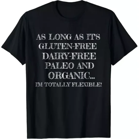 Funny Gluten Free Designs Dairy Free Paleo Organic Design Gift T-Shirt Unisex S-5XL Hot Trending Shirt, Vintage Birthday Gift