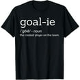 thumbnail image 1 of Funny Goalie Goalkeeper Definition Soccer Hockey Player Gift T-Shirt, 1 of 4